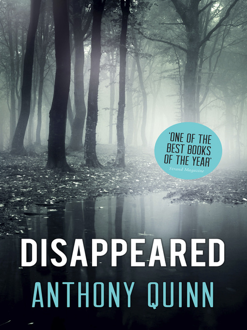 Title details for Disappeared by Anthony J. Quinn - Available